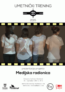 plakat-promo-medijska radionica - umetnicki trening 2015